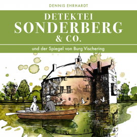 Hörbuch Sonderberg & Co. Und der Spiegel von Burg Vischering  - Autor Dennis Ehrhardt   - gelesen von Schauspielergruppe