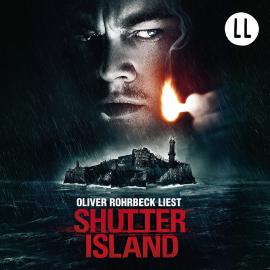 Hörbuch Shutter Island (Gekürzt)  - Autor Dennis Lehane   - gelesen von Oliver Rohrbeck