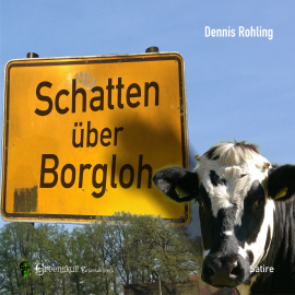 Hörbuch Schatten über Borgloh  - Autor Dennis Rohling   - gelesen von Dennis Rohling