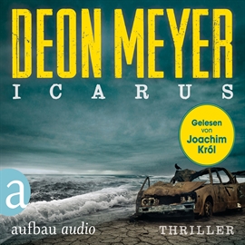 Hörbuch Icarus  - Autor Deon Meyer   - gelesen von Joachim Król