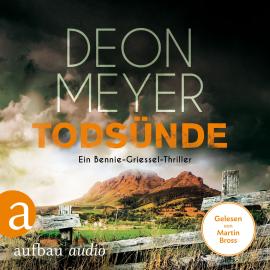Hörbuch Todsünde - Benny Griessel Romane, Band 8 (Gekürzt)  - Autor Deon Meyer   - gelesen von Martin Bross