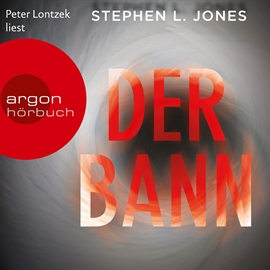 Hörbuch Der Bann  - Autor Stephen L. Jones   - gelesen von Peter Lontzek