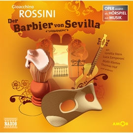Hörbuch Der Barbier von Sevilla  - Autor Gioacchino Rossini   - gelesen von Schauspielergruppe