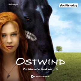 Hörbuch Zusammen sind wir frei (Ostwind - Die Filmhörspiele 1)  - Autor Kristina Magdalena Henn;Lea Schmidbauer   - gelesen von Schauspielergruppe