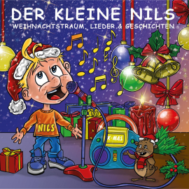 Hörbuch Weihnachtstraum - Lieder & Geschichten  - Autor Der Kleine Nils  