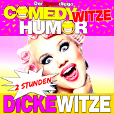 Comedy Witze Humor - 2 Stunden Dicke Witze