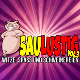 Saulustig - Witze, Spass und Schweinereien, Vol. 3