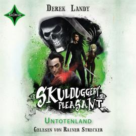 Hörbuch Untotenland - Skulduggery Pleasant, Teil 13 (gekürzt)  - Autor Derek Landy, Heinrich Koop   - gelesen von Rainer Strecker