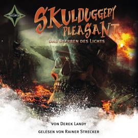 Hörbuch Das Sterben des Lichts - Skulduggery Pleasant, Teil 9 (gekürzt)  - Autor Derek Landy   - gelesen von Rainer Strecker