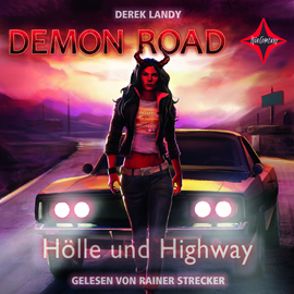 Hörbuch Demon Road - Hölle und Highway  - Autor Derek Landy   - gelesen von Rainer Strecker