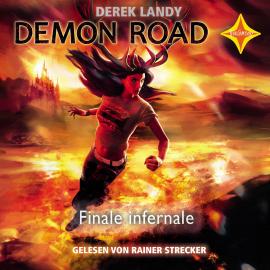 Hörbuch Finale Infernale - Demon Road, Teil 3 (gekürzt)  - Autor Derek Landy   - gelesen von Rainer Strecker