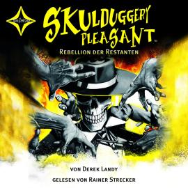 Hörbuch Rebellion der Restanten - Skulduggery Pleasant, Teil 5 (gekürzt)  - Autor Derek Landy   - gelesen von Rainer Strecker