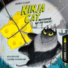 Hörbuch Meisterdieb auf der Flucht - Ninja Cat, Teil 2 (Ungekürzt)  - Autor Dermot O'Leary   - gelesen von Corinna Dorenkamp