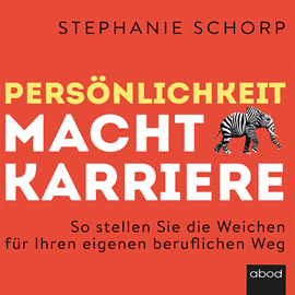 Hörbuch Persönlichkeit macht Karriere  - Autor Detler Gürtler;Stephanie Schorp.   - gelesen von Viola Müller.