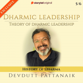 Hörbuch Theory of Dharmic leadership : History of Dharma  - Autor Devdutt Pattanaik   - gelesen von Devdutt Pattanaik