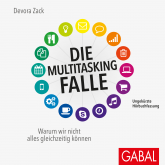Hörbuch Die Multitasking-Falle  - Autor Devora Zack   - gelesen von Schauspielergruppe