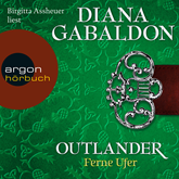 Hörbuch Ferne Ufer (Outlander 3)  - Autor Diana Gabaldon   - gelesen von Birgitta Assheuer