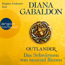 Hörbuch Outlander - Das Schwärmen von tausend Bienen  - Autor Diana Gabaldon   - gelesen von Birgitta Assheuer