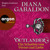 Outlander - Ein Schatten von Verrat und Liebe - Die Outlander-Saga, Band 8 (Ungekürzte Lesung)
