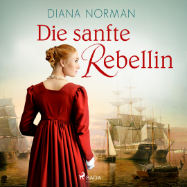 Hörbuch Die sanfte Rebellin  - Autor Diana Norman   - gelesen von Uta Kroemer