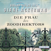 Hörbuch Die Frau des Zoodirektors. Eine Geschichte aus dem Krieg  - Autor Diane Ackerman   - gelesen von Bibiana Beglau