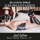 S/M-Phantasien: Lust Extrem - Vol. 2