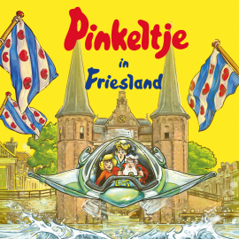 Hörbuch Pinkeltje in Friesland  - Autor Dick Laan   - gelesen von Huub Dikstaal