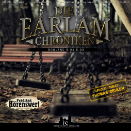 Hörbuch Dogland (Die Earlam-Chroniken 3)  - Autor Die Earlam Chroniken   - gelesen von Diverse
