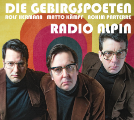 Hörbuch Radio Alpin  - Autor Die Gebirgspoeten   - gelesen von Schauspielergruppe