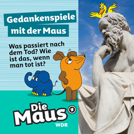 Hörbuch Die Maus, Gedankenspiele mit der Maus, Folge 3: Was passiert nach dem Tod? Wie ist das, wenn man tot ist?  - Autor Die Maus   - gelesen von Nikolas Fischer