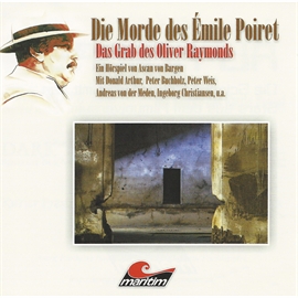 Hörbuch Das Grab des Oliver Raymonds (Die Morde des Émile Poiret 4)  - Autor Ascan von Bargen   - gelesen von Andreas Von Der Meden