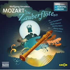 Hörbuch Die Zauberflöte  - Autor Wolfgang Amadeus Mozart   - gelesen von Schauspielergruppe
