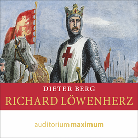 Hörbuch Richard Löwenherz  - Autor Dieter Berg   - gelesen von Axel Thielmann