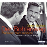Hörbuch Der Bohlenweg  - Autor Dieter Bohlen   - gelesen von Dieter Bohlen