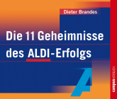 Hörbuch Die 11 Geheimnisse des ALDI-Erfolgs  - Autor Dieter Brandes   - gelesen von Schauspielergruppe