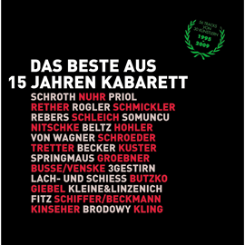 Hörbuch Das Beste aus 15 Jahren Kabarett  - Autor Dieter Nuhr;Wilfried Schmickler;Serdar Somuncu;Hagen Rether   - gelesen von Schauspielergruppe