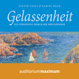 Hörbuch Gelassenheit - Ein Streifzug durch die Philosophie  - Autor Dieter Voigt;Sabine Meck   - gelesen von Elke Domhardt.