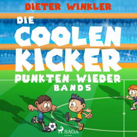 Hörbuch Die Coolen Kicker punkten wieder - Coole Kicker, schnelle Tore, Band 5 (Ungekürzt)  - Autor Dieter Winkler   - gelesen von Mathias Kopetzki