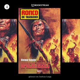 Hörbuch Apachenkrieg - Ronco - Die Tagebücher, Folge 4 (Ungekürzt)  - Autor Dietmar Kuegler   - gelesen von Andreas Lange