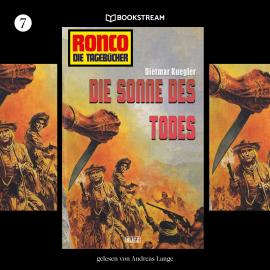 Hörbuch Die Sonne des Todes - Ronco - Die Tagebücher, Folge 7 (Ungekürzt)  - Autor Dietmar Kuegler   - gelesen von Andreas Lange