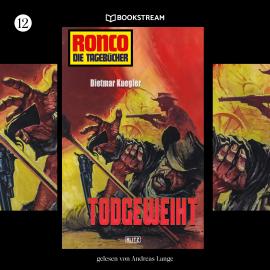 Hörbuch Todgeweiht - Ronco - Die Tagebücher, Folge 12 (Ungekürzt)  - Autor Dietmar Kuegler   - gelesen von Andreas Lange