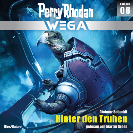 Hörbuch Perry Rhodan Wega Episode 06: Hinter den Truhen  - Autor Dietmar Schmidt   - gelesen von Martin Bross
