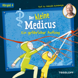 Hörbuch Der kleine Medicus. Hörspiel 4: Ein gefährlicher Auftrag  - Autor Dietrich Grönemeyer   - gelesen von Schauspielergruppe