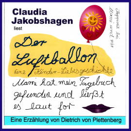 Hörbuch Der Luftballon  - Autor Dietrich von Plettenberg   - gelesen von Claudia Jakobshagen