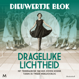 Hörbuch Dragelijke lichtheid  - Autor Dieuwertje Blok   - gelesen von Schauspielergruppe