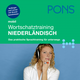 Hörbuch PONS mobil Wortschatztraining Niederländisch  - Autor Digna Myrte Hobbelink   - gelesen von Schauspielergruppe