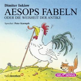Hörbuch Aesops Fabeln oder Die Weisheit der Antike  - Autor Dimiter Inkiow   - gelesen von Peter Kaempfe