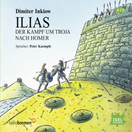 Hörbuch Ilias  - Autor Dimiter Inkiow   - gelesen von Peter Kaempfe