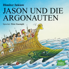 Hörbuch Jason und die Argonauten  - Autor Dimiter Inkiow   - gelesen von Peter Kaempfe
