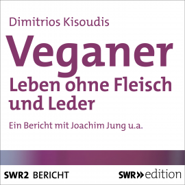 Hörbuch Veganer  - Autor Dimitrios Kisoudis   - gelesen von Joachim Jung